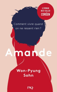 Amande - Sohn Won-pyung ; Lê Juliette ; Joosun Lee Sandy