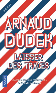 Laisser des traces - Dudek Arnaud