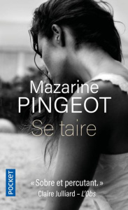 Se taire - Pingeot Mazarine M.