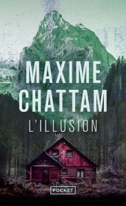 L'illusion - Chattam Maxime