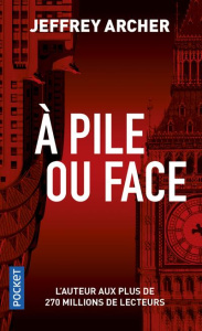 A pile ou face - Archer Jeffrey ; Perrin Oscar