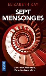 Sept mensonges - Kay Elizabeth ; Demoulin Axelle