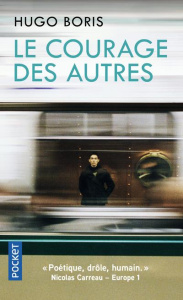 Le courage des autres - Boris Hugo