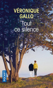 Tout ce silence - Gallo Véronique