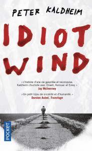Idiot wind - Kaldheim Peter ; Weiss Séverine