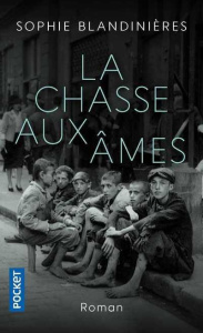 La chasse aux âmes - Blandinières Sophie