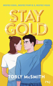 Stay gold - Mcsmith Tobly ; Daniellot Corinne