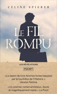 Le fil rompu - Spierer Céline