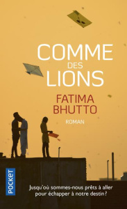 Comme des lions - Bhutto Fatima ; Bastide-Foltz Sophie