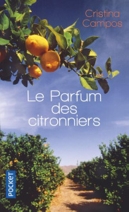 Le parfum des citronniers - Campos Cristina ; Goacolou Anaïs