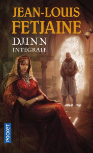 Djinn Intégrale - Fetjaine Jean-Louis