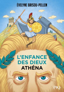 L'enfance des dieux Tome 2 : Athéna - Brisou-Pellen Evelyne ; Christmann Thierry