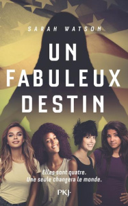 Un fabuleux destin - Watson Sarah ; Desurvire Maud