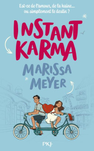 Instant karma - Meyer Marissa ; Alcayde Aurore