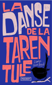 La Danse de la tarentule - Blanchard Claire