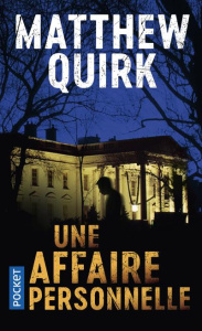 Une affaire personnelle - Quirk Matthew