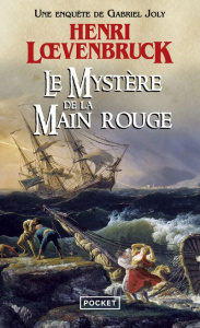Les aventures de Gabriel Joly/02/Le mystère de la Main rouge (Le Loup des Cordeliers) - Loevenbruck Henri