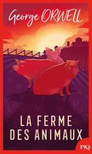 La ferme des animaux - Orwell George ; Recoursé Charles