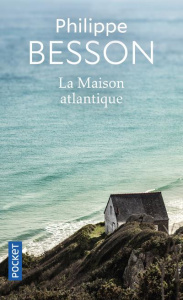 La Maison Atlantique - Besson Philippe