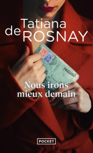 Nous irons mieux demain - Rosnay Tatiana de