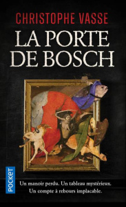 La porte de Bosch - Vasse Christophe