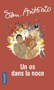 Un os dans la noce - SAN-ANTONIO