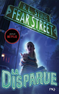 Fear Street Tome 1 : La disparue - Stine R. L. ; Fournier Guillaume