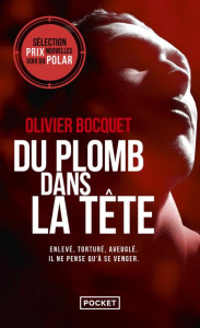 Du plomb dans la tête - Bocquet Olivier