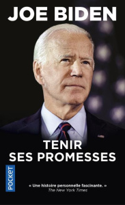 Tenir ses promesses - Biden Joe ; Baert Sébastien ; Betsch Eric ; Touati