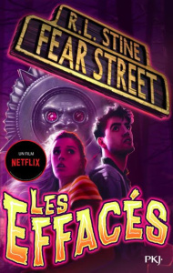 Fear Street : Les effacés - Stine R. L. ; Fournier Guillaume
