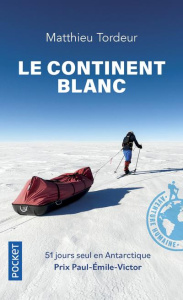 Le continent blanc - Tordeur Matthieu