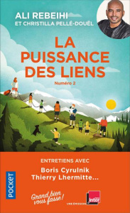 Grand bien vous fasse. Tome 2, La puissance des liens - Rebeihi Ali ; Pellé-Douël Christilla