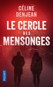 Le cercle des mensonges - Denjean Céline