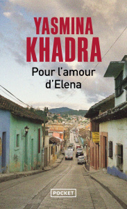 Pour l'amour d'Elena - Khadra Yasmina