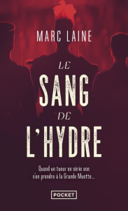 Le sang de l'hydre - Laine Marc