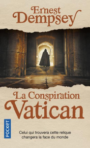 La conspiration Vatican. Une aventure de Sean Wyatt - Dempsey Ernest ; Gomez Etienne