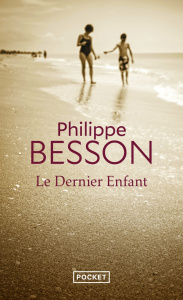 Le dernier enfant - Besson Philippe