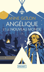 Angélique/07/Angélique et le Nouveau Monde - Golon Anne