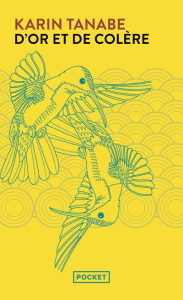 D'or et de colère - Tanabe Karin