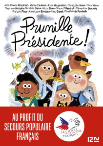 Si on chantait ! Tome 2, Prunille présidente ! - Mourlevat Jean-Claude ; Carteron Marine ; Morgenst