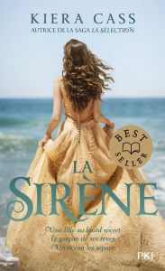 La sirène - Cass Kiera ; Nasalik Madeleine