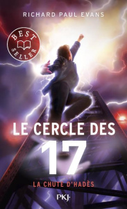 Le cercle des 17 Tome 6 : La chute d'Hadès - Evans Richard Paul ; Rosson Christophe