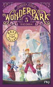 Wonderpark Tome 5 : Discordia - Colin Fabrice ; Brivet Antoine