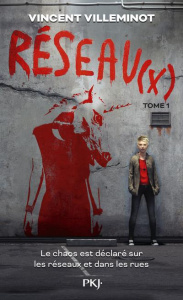 Réseau(x) Tome 1 - Villeminot Vincent
