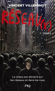 Réseau(x) Tome 2 - Villeminot Vincent