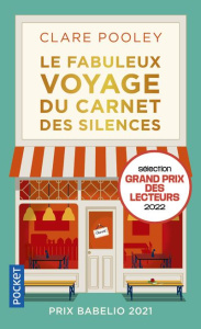 Le fabuleux voyage du carnet des silences - Pooley Clare ; Guerre Karine