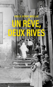 Un rêve, deux rives - Henni-Moulaï Nadia