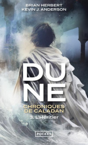 Dune : Chroniques de Caladan Tome 3 : L'Héritier - Herbert Brian ; Anderson Kevin James ; Le Boucher