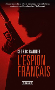 L'espion français - Bannel Cédric ; Calvar Patrick