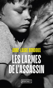 Les larmes de l'assassin - Bondoux Anne-Laure